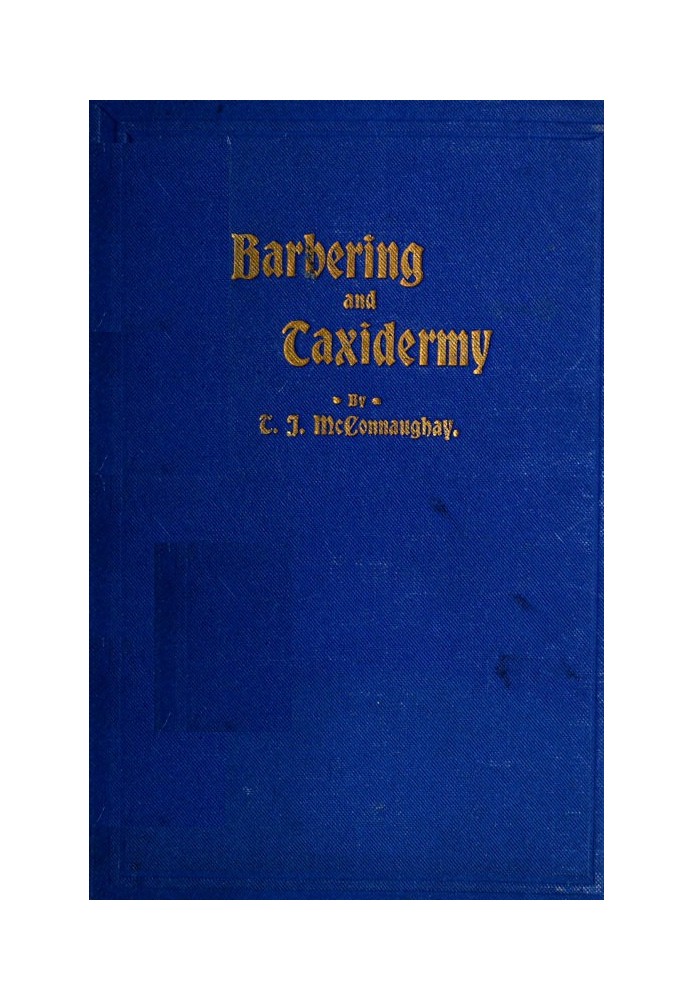 Посібник перукаря (частина 1); Підручник з таксидермії (частина 2)