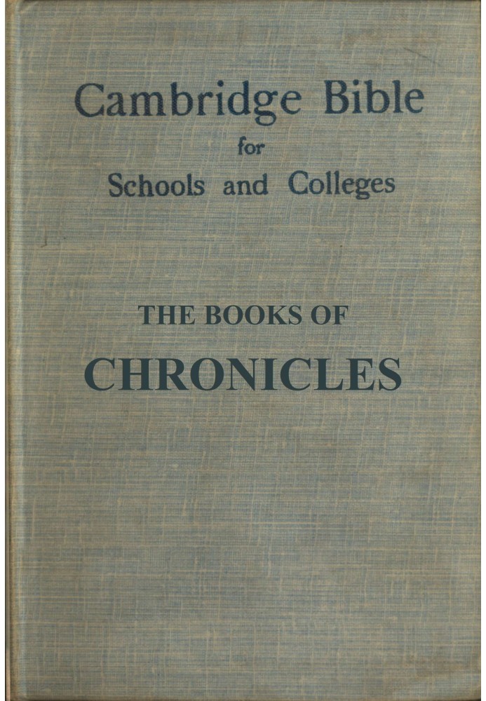 The books of Chronicles : $b With maps, notes and introduction