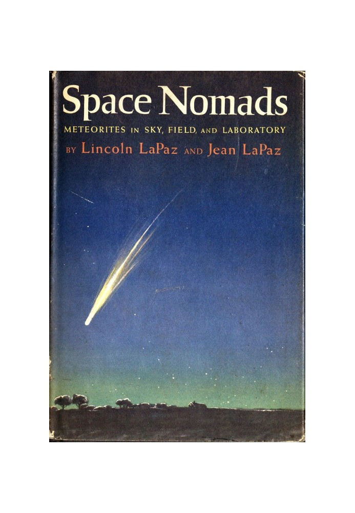 Space Nomads: Meteorites in Sky, Field, and Laboratory