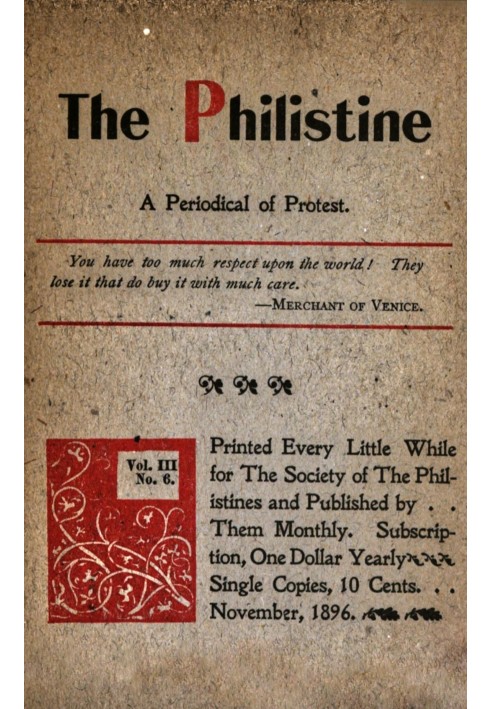 The Philistine : $b a periodical of protest (Vol. III, No. 6, November 1896)