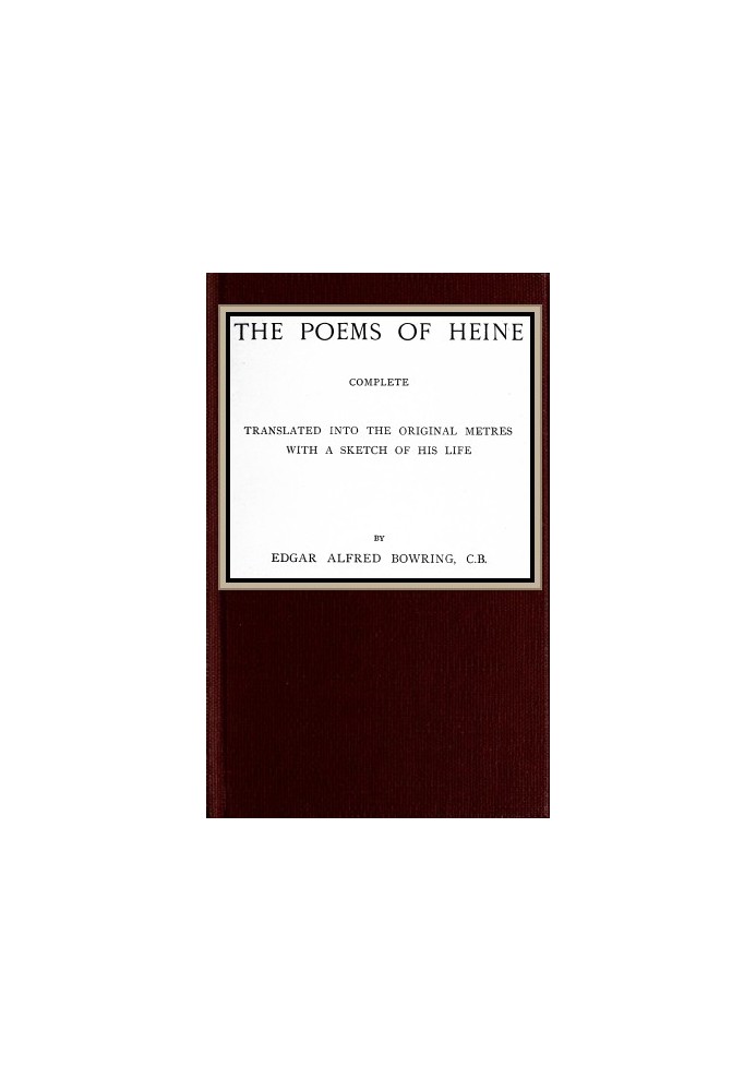 Вірші Гейне; Повний переклад на оригінал у метрах; з нарисом його життя