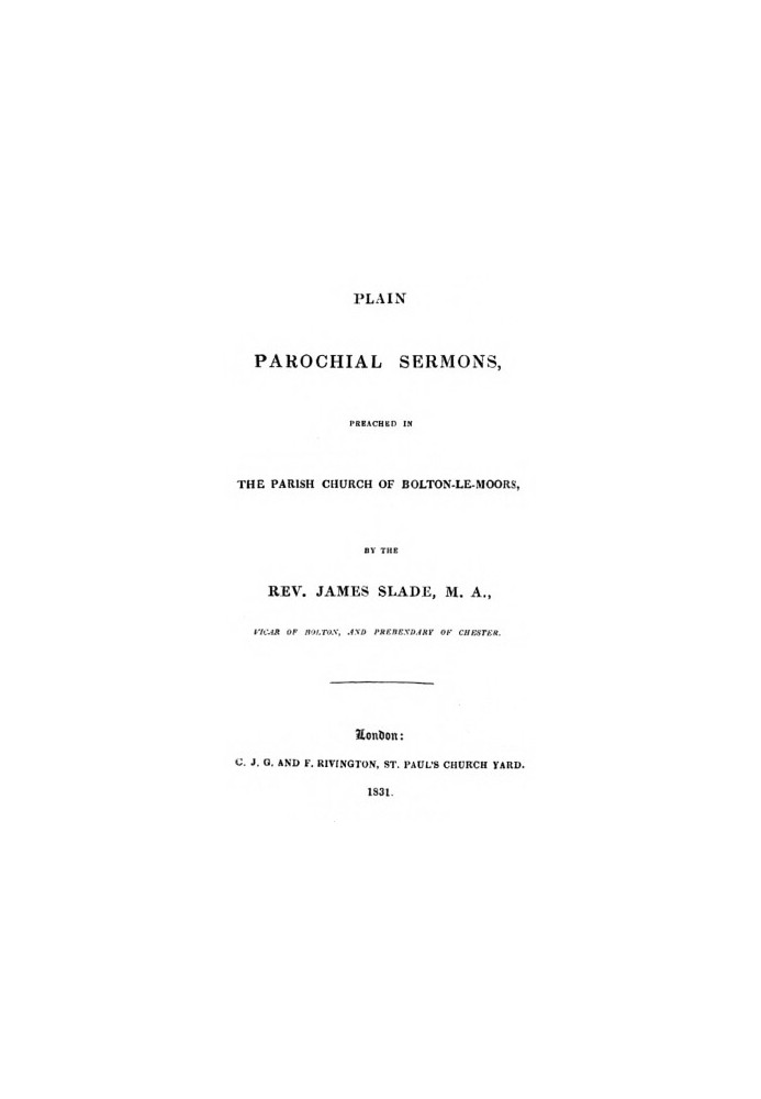 Plain Parochial Sermons, preached in the Parish Church of Bolton-le-Moors