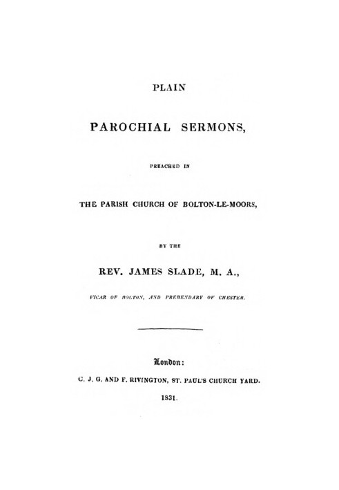 Plain Parochial Sermons, preached in the Parish Church of Bolton-le-Moors