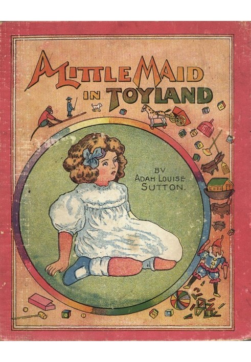 A Little Maid in Toyland