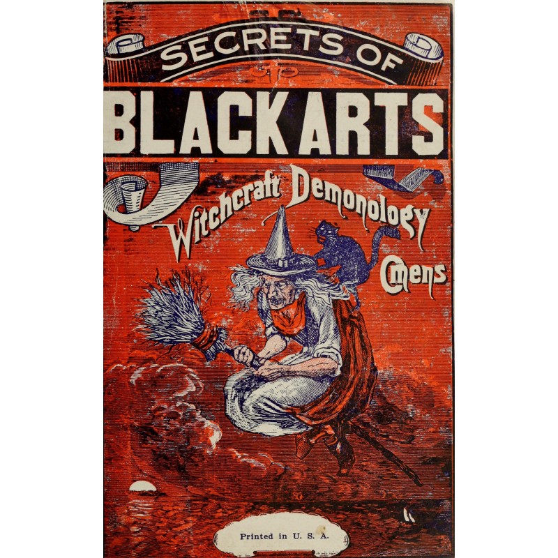 The secrets of black arts!...