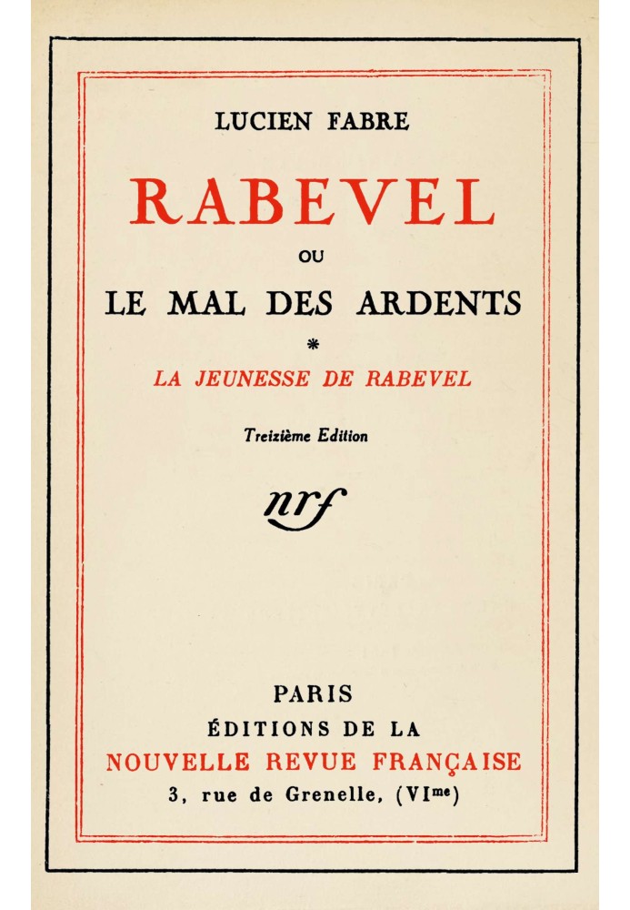 Rabevel, or the evil of the ardent, Volume 1 (of 3): $b I. Rabevel's youth