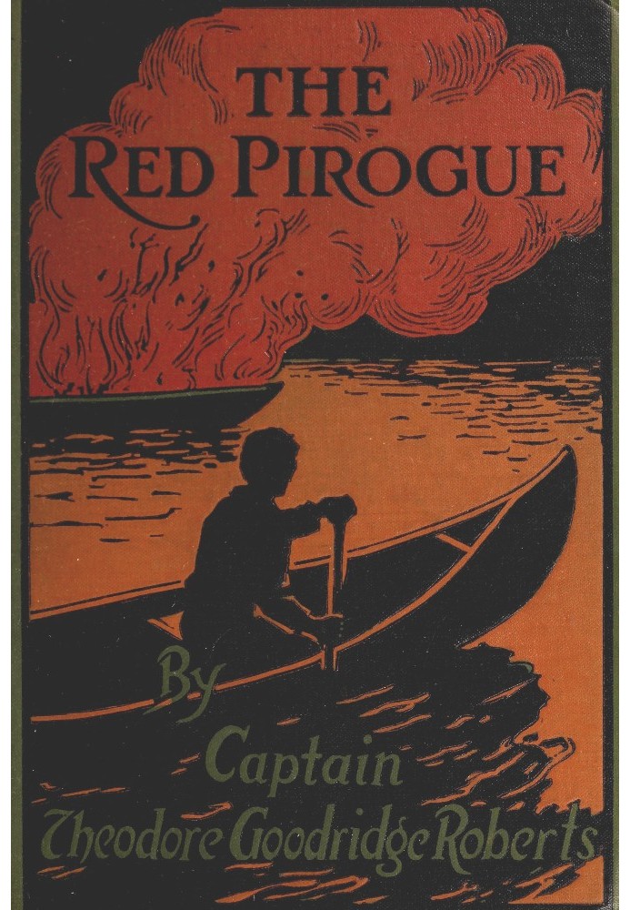 The Red Pirogue: A Tale of Adventure in the Canadian Wilds