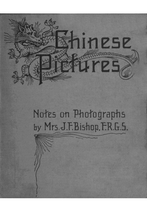 Chinese pictures : $b notes on photographs made in China