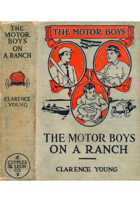 The Motor Boys on a Ranch; or, Ned, Bob and Jerry Among the Cowboys