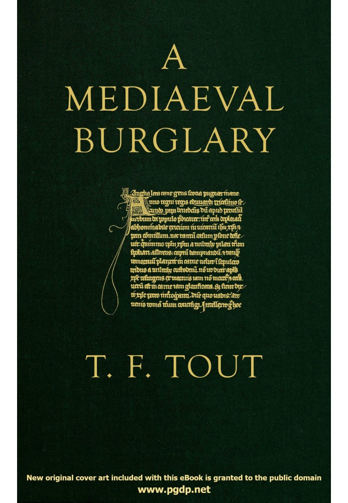 A mediaeval burglary : $b A lecture delivered at the John Rylands Library on the 20th January, 1915