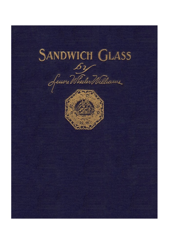 Sandwich Glass: A Technical Book for Collectors