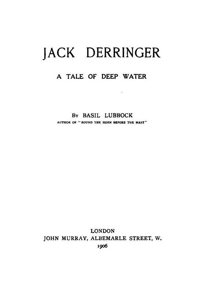 Jack Derringer : $b A tale of deep water