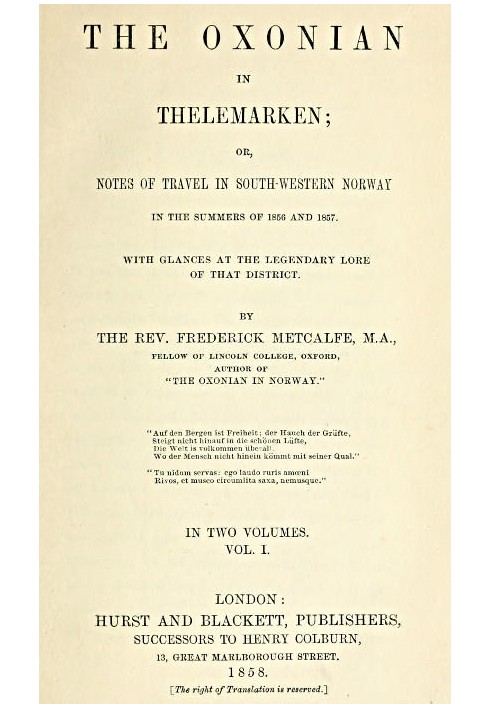 The Oxonian у Thelemarken, том 1 (з 2) або «Записки про подорожі південно-західною Норвегією влітку 1856 і 1857 років». З оглядо