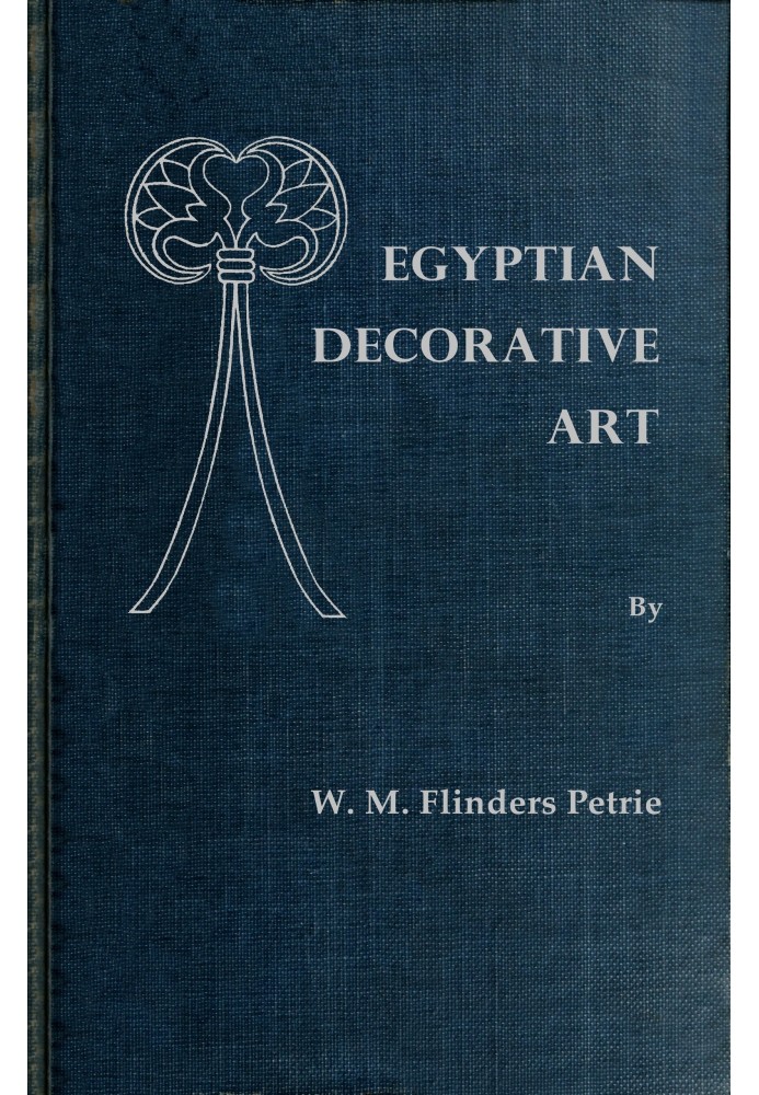 Egyptian decorative art : $b A course of lectures delivered at the Royal Institution