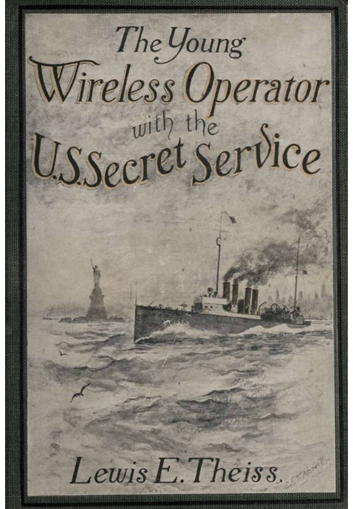 The Young Wireless Operator—With the U. S. Secret Service Winning his way in the Secret Service