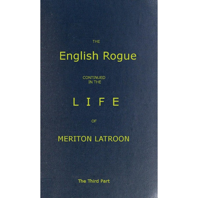 The English Rogue:...