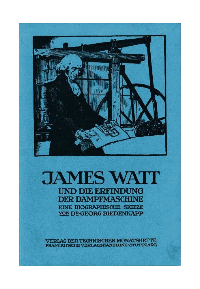 James Watt and the invention of the steam engine