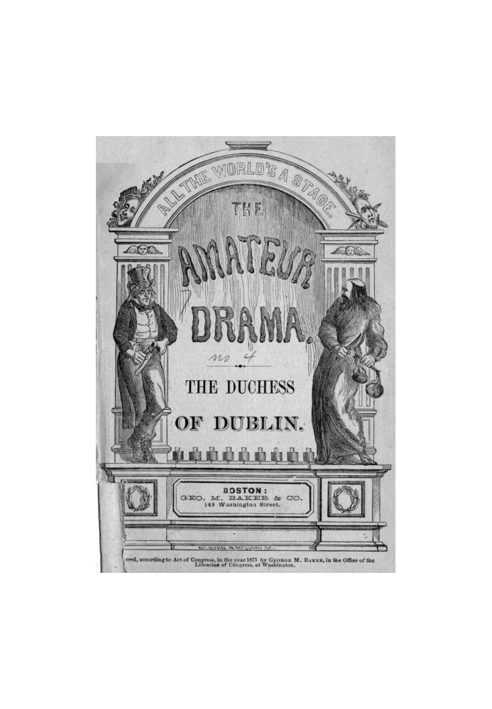 The Duchess of Dublin: A Farce