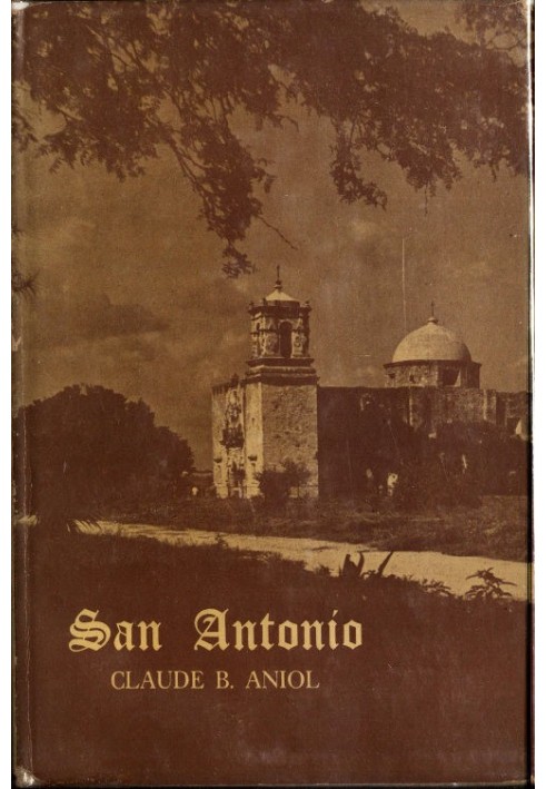 San Antonio: City of Missions