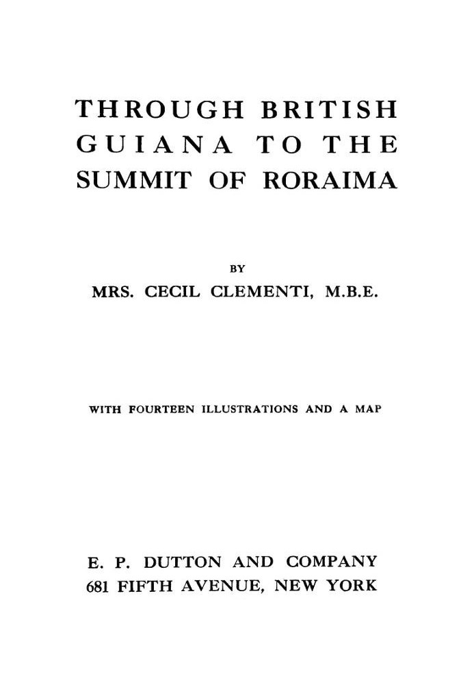 Through British Guiana to the summit of Roraima