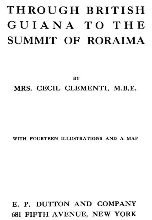 Through British Guiana to the summit of Roraima