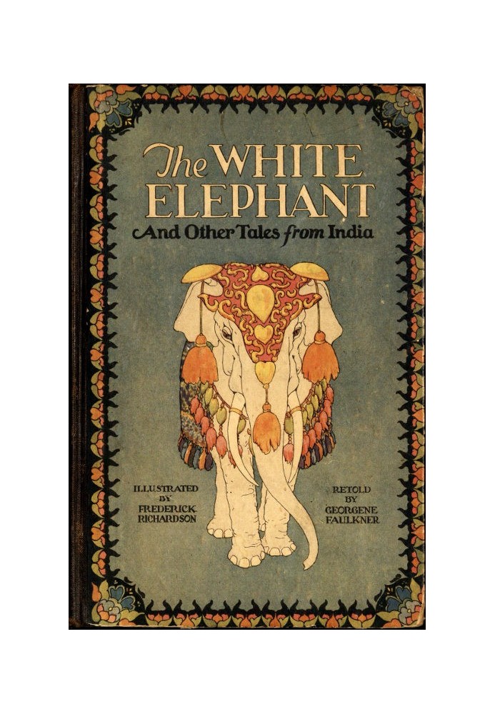 The White Elephant, and Other Tales From India