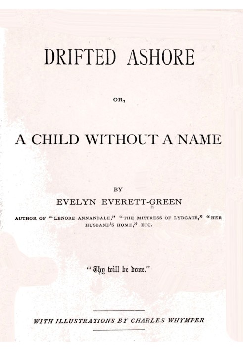 Drifted ashore; $b or, a child without a name