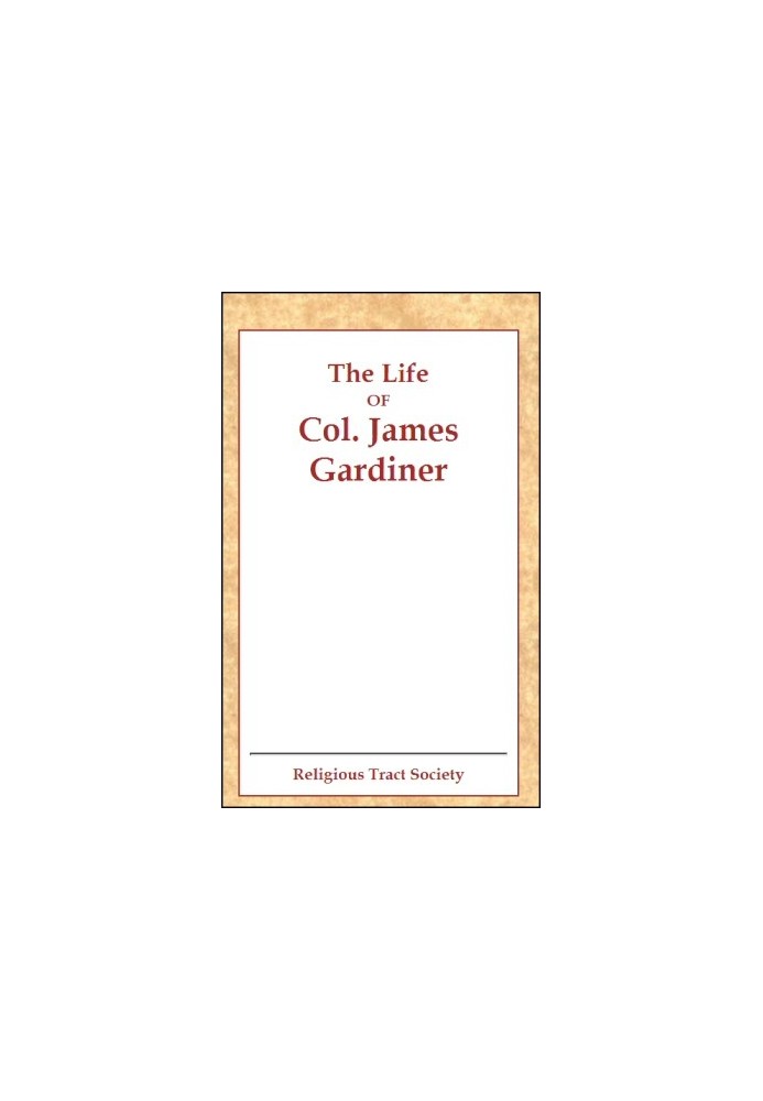 The Life of Col. James Gardiner