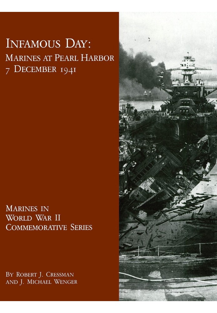 Infamous Day: Marines at Pearl Harbor, 7 December 1941