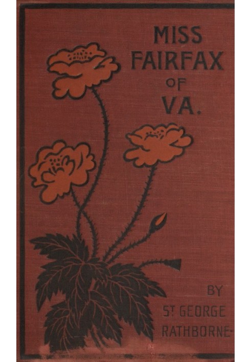 Miss Fairfax of Virginia: A Romance of Love and Adventure Under the Palmettos