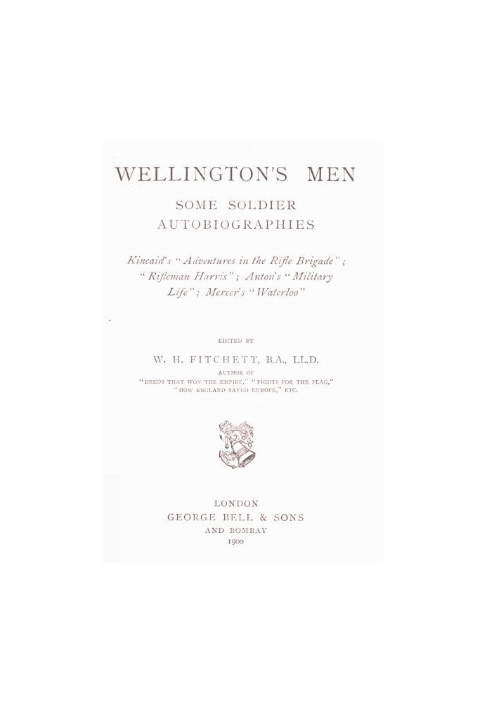 Wellington's Men: Some Soldier Autobiographies