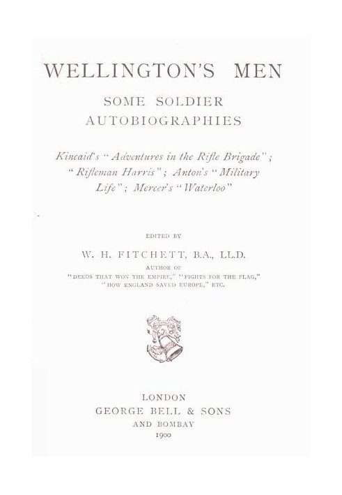 Wellington's Men: Some Soldier Autobiographies