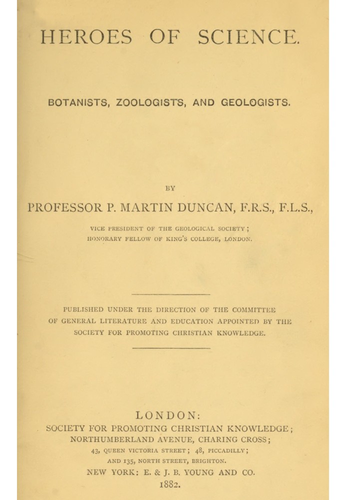 Heroes of science : $b Botanists, zoologists, and geologists