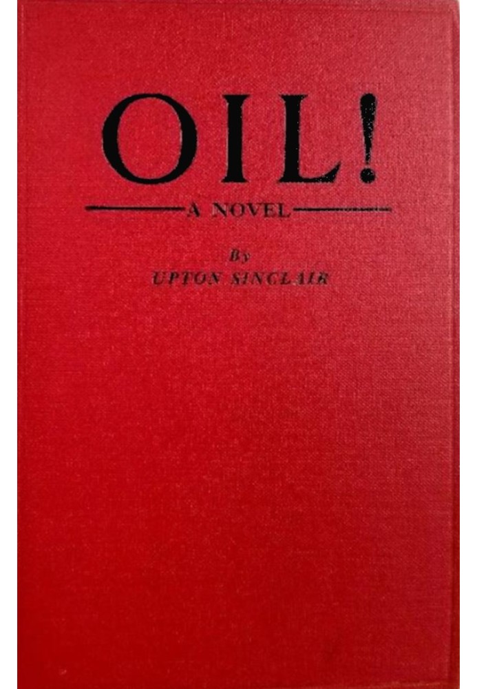 Oil! : $b A novel