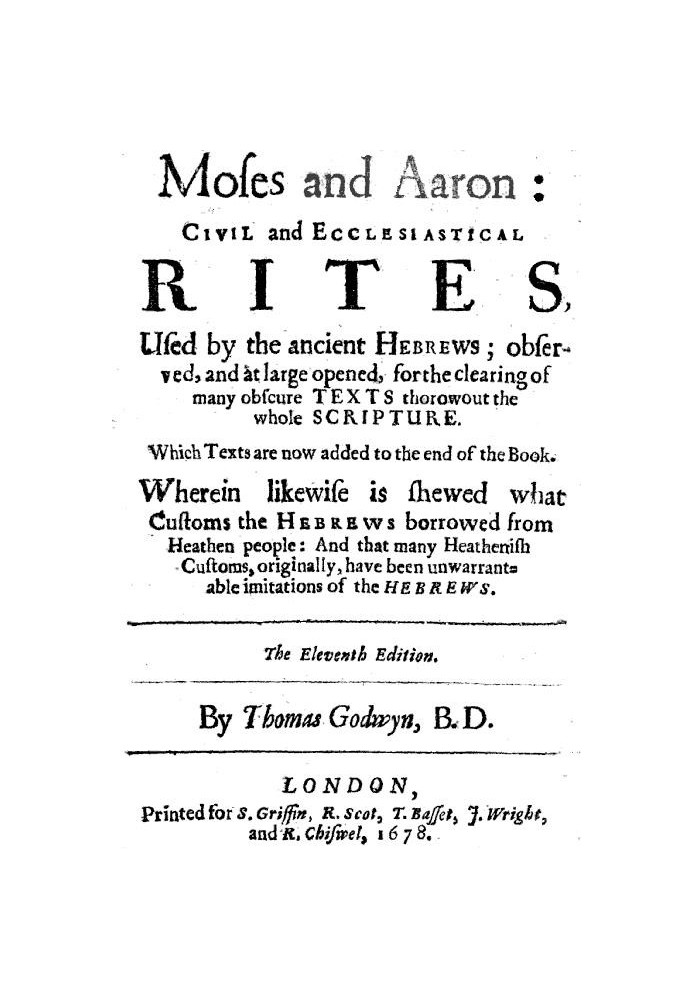 Moses and Aaron: Civil and Ecclesiastical Rites, Used by the Ancient Hebrews