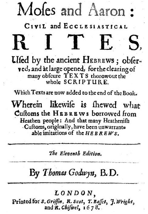 Moses and Aaron: Civil and Ecclesiastical Rites, Used by the Ancient Hebrews