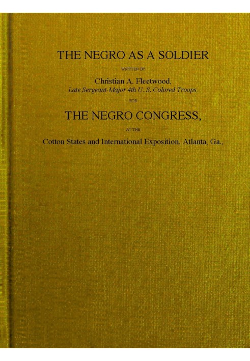 The Negro as a soldier