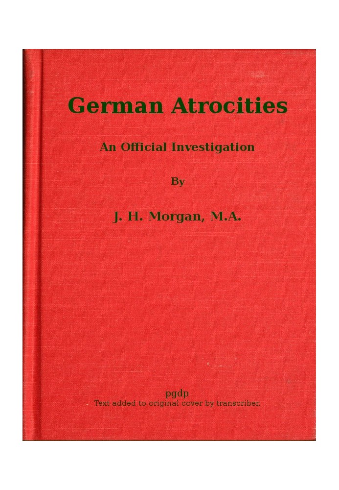 German Atrocities: An Official Investigation