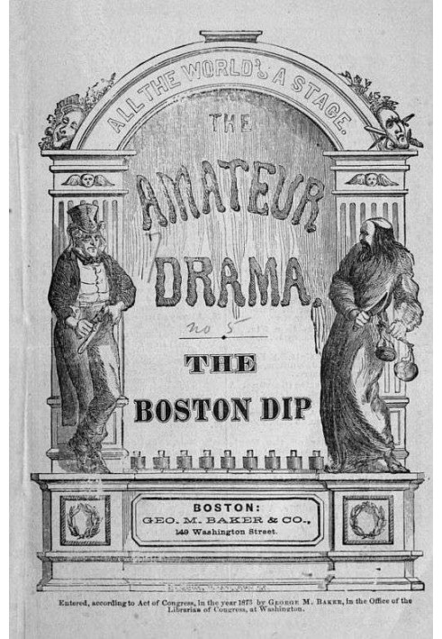 The Boston Dip: A Comedy, in One Act