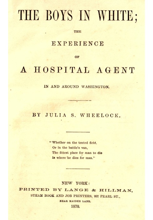 The boys in white : $b The experience of a hospital agent in and around Washington