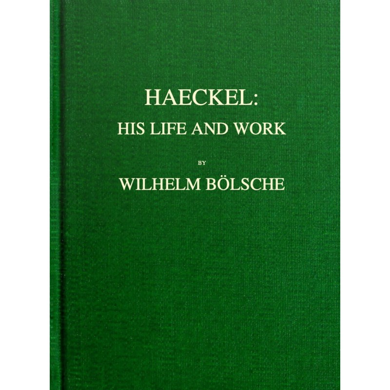 Haeckel : $b his life and work