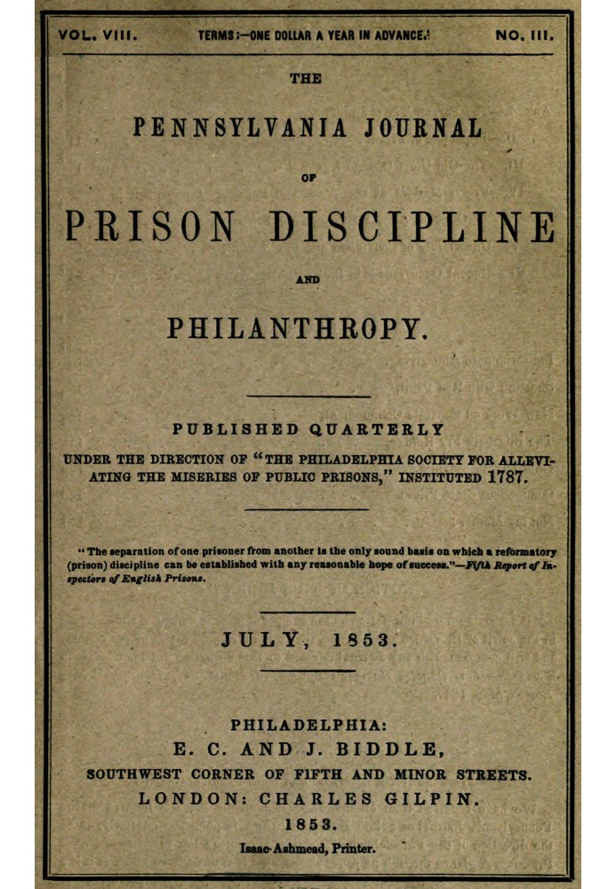 The Pennsylvania Journal of prison discipline and philanthropy (Vol. VIII, No. III, July 1853)