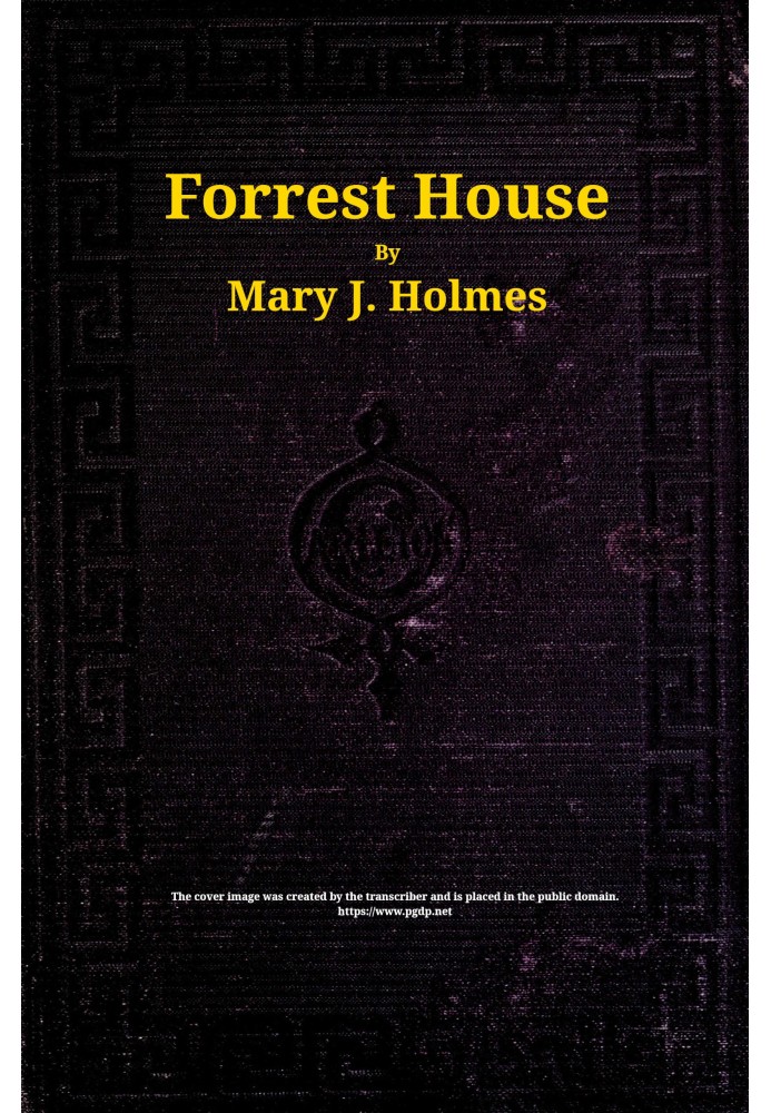 Forrest House : $b A novel