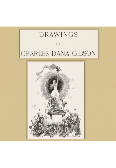 Drawings by Charles Dana Gibson