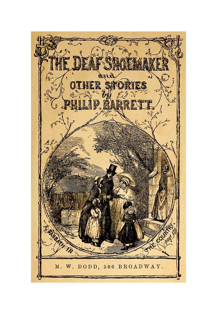 The Deaf Shoemaker: To Which Are Added Other Stories for the Young