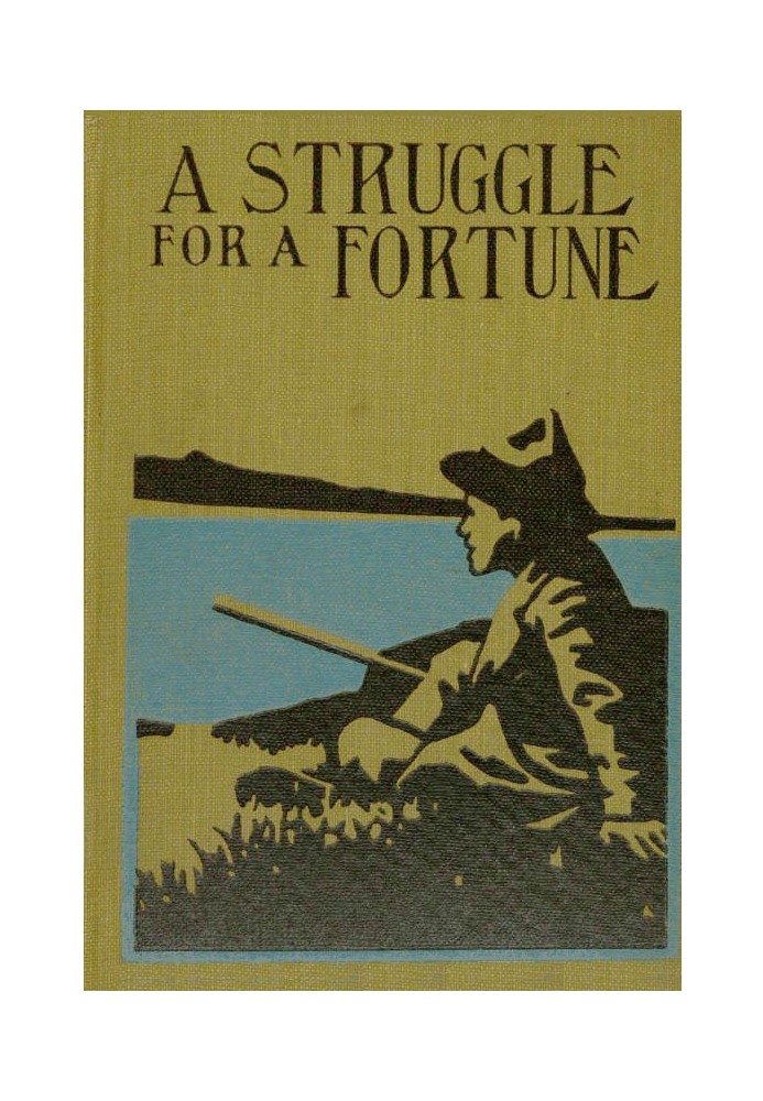 A Struggle for a Fortune