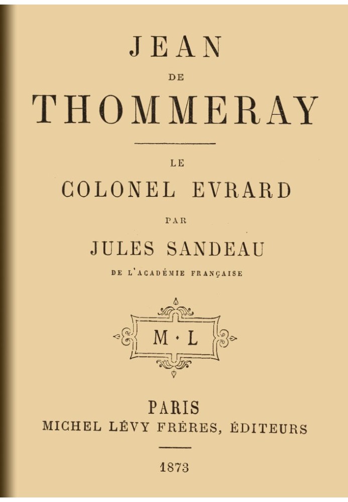 Jean de Thommeray; Colonel Evrard