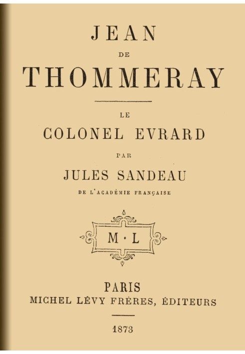 Jean de Thommeray; Colonel Evrard