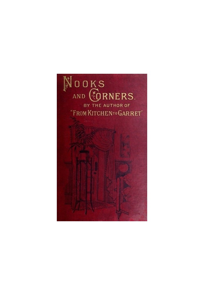 Nooks and Corners being the companion volume to 'From Kitchen to Garret'