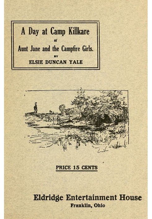 A Day at Camp Killkare; Or, Aunt Jane and the Campfire Girls